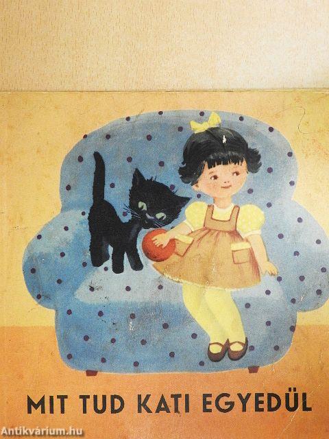 Mit tud Kati egyedül