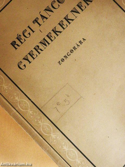 Régi táncok gyermekeknek zongorára