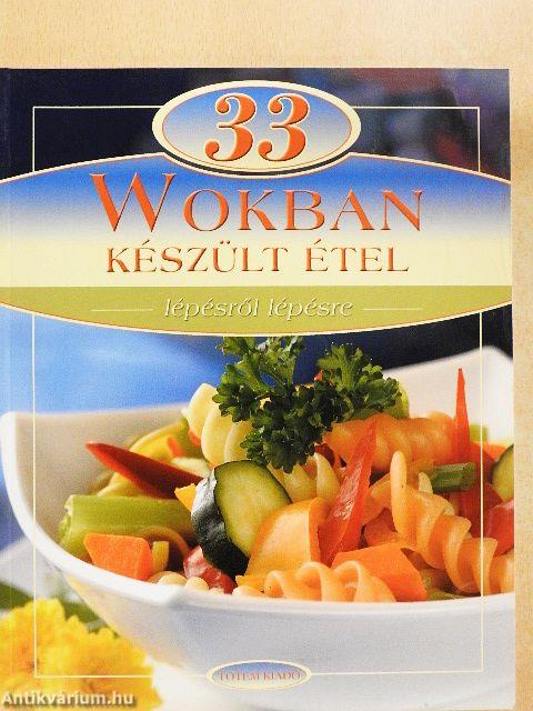 33 wokban készült étel 