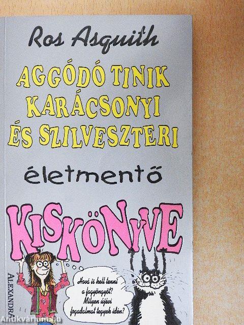 Aggódó tinik karácsonyi és szilveszteri életmentő kiskönyve