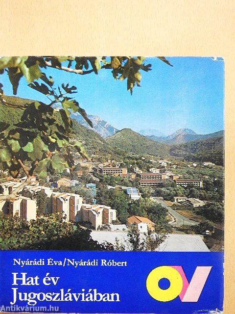 Hat év Jugoszláviában