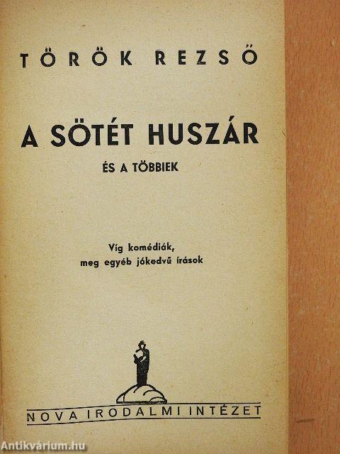 A sötét huszár és a többiek