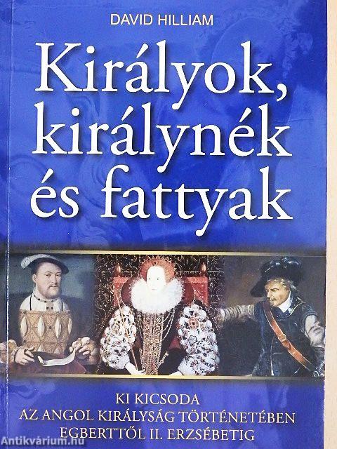 Királyok, királynék és fattyak