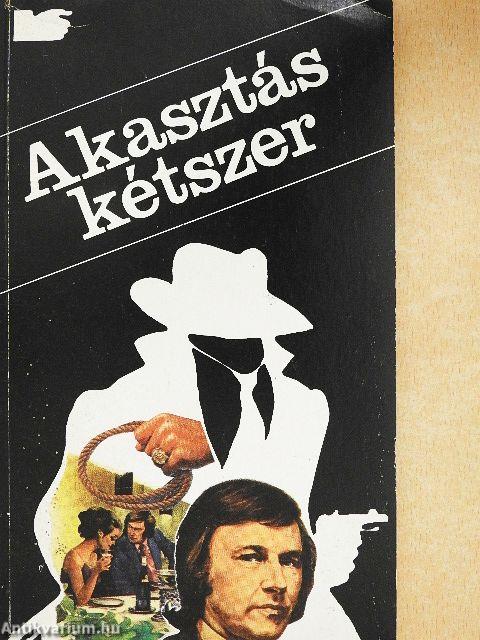 Akasztás kétszer