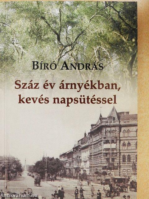 Száz év árnyékban, kevés napsütéssel