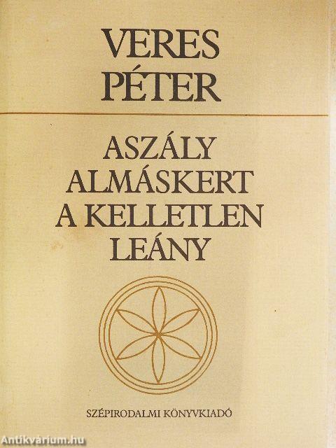 Aszály/Almáskert/A kelletlen leány