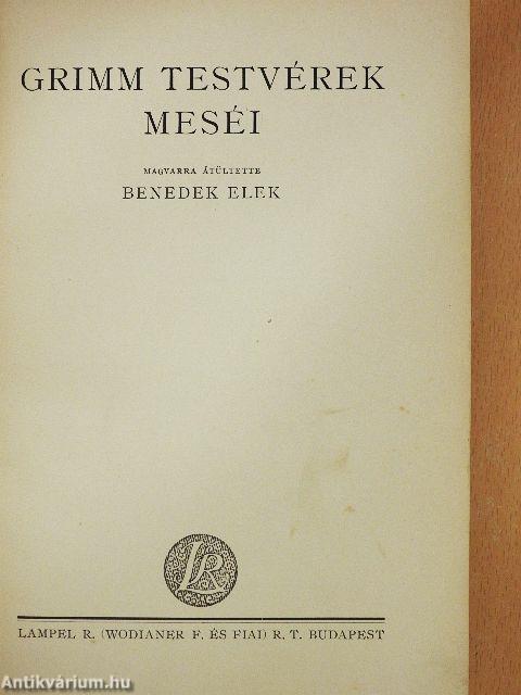 Grimm testvérek meséi/Grimm testvérek válogatott meséi