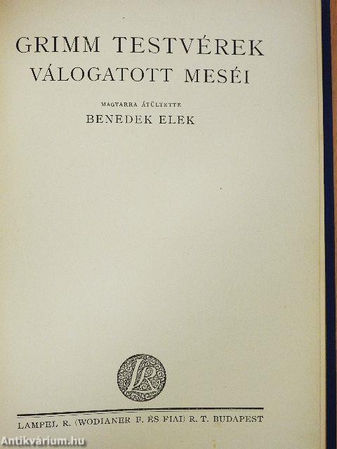 Grimm testvérek meséi/Grimm testvérek válogatott meséi