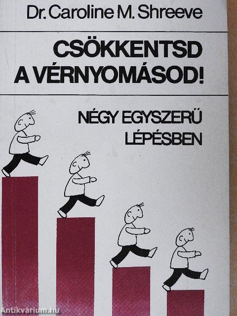 Csökkentsd a vérnyomásod!