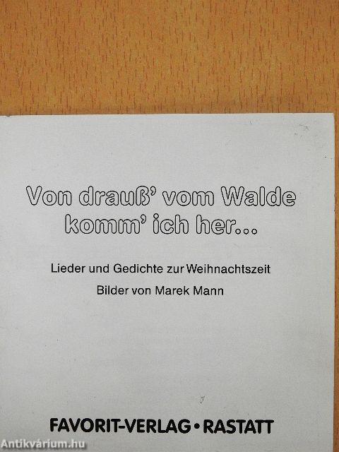 Von drauß' vom Walde komm' ich her...