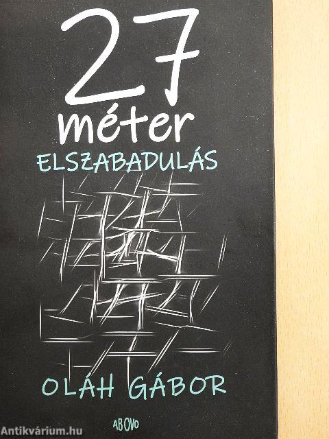 27 méter elszabadulás