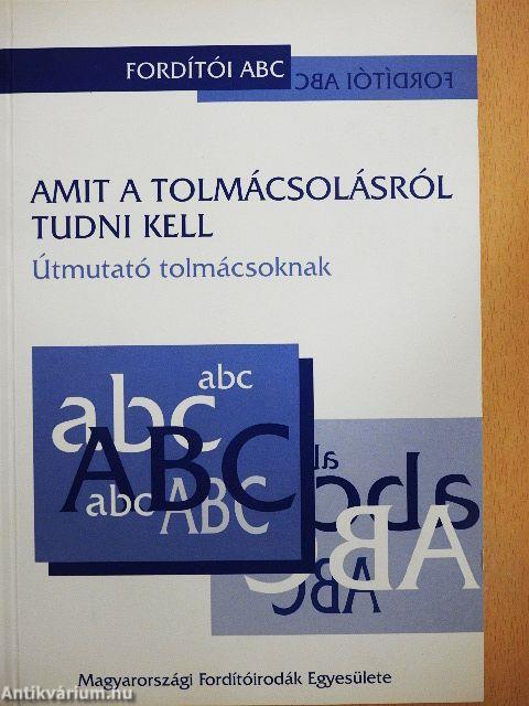 Amit a tolmácsolásról tudni kell