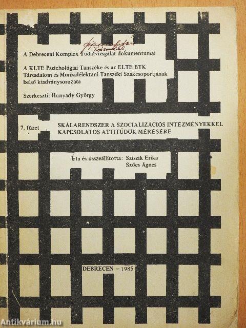 Skálarendszer a szocializációs intézményekkel kapcsolatos attitűdök mérésére