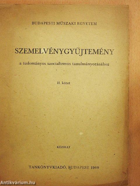 Szemelvénygyűjtemény a tudományos szocializmus tanulmányozásához II.