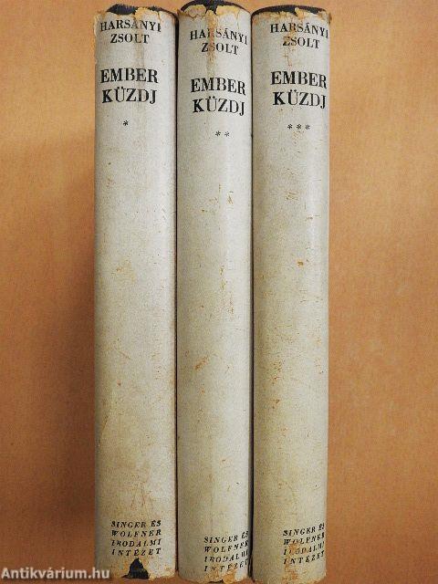 Ember küzdj'... I-III.