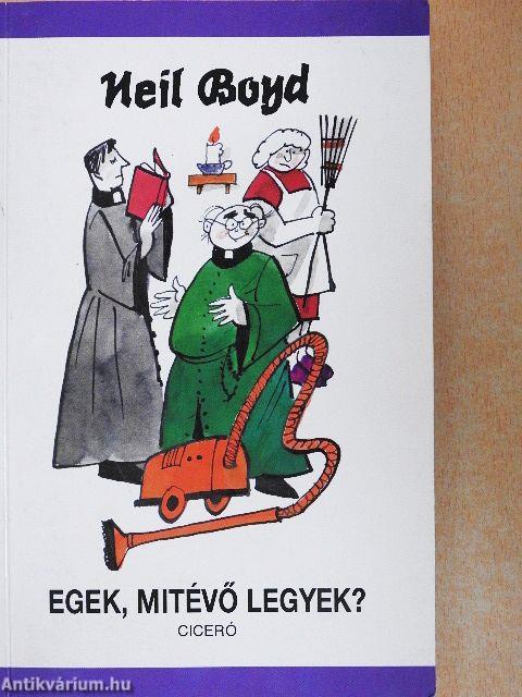 Egek, mitévő legyek?