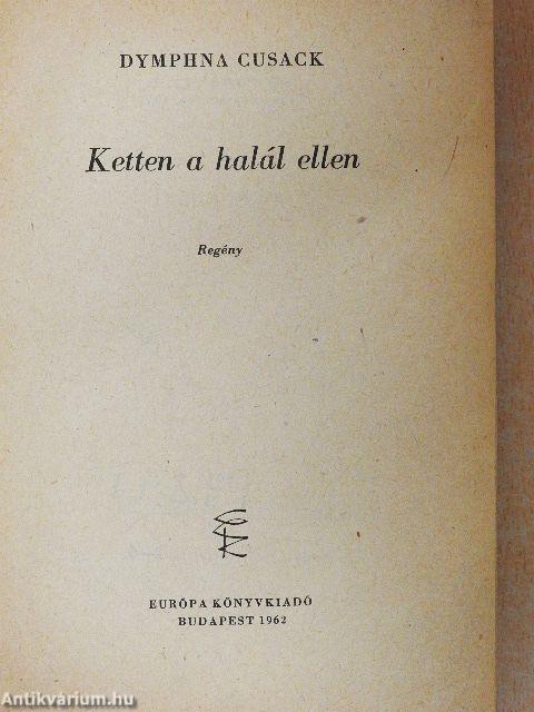 Ketten a halál ellen