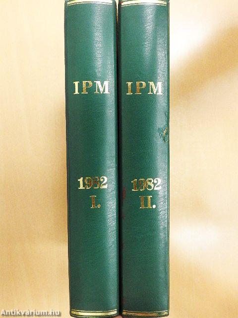 IPM 1982. január-december I-II.