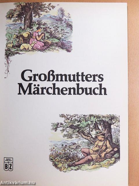 Großmutters Märchenbuch