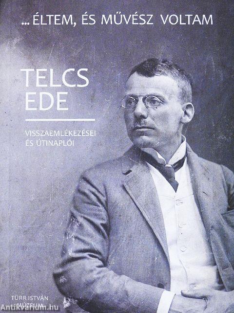 ...éltem, és művész voltam