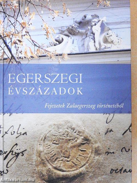 Egerszegi évszázadok