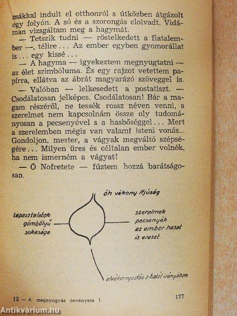 A megnyugvás ösvényein I-II.