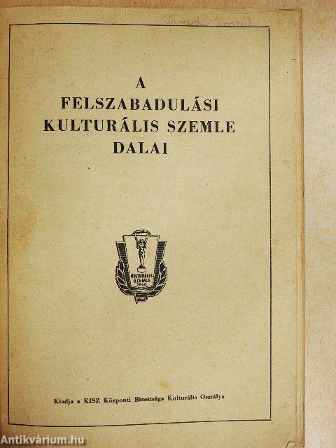 A felszabadulási kulturális szemle dalai