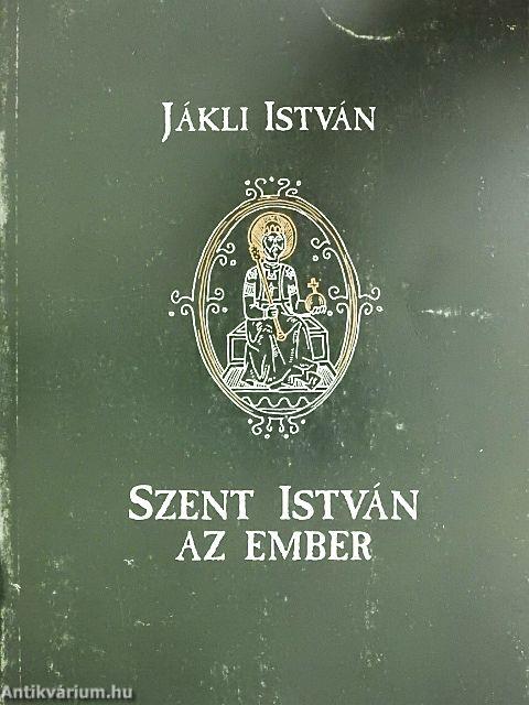 Szent István az ember