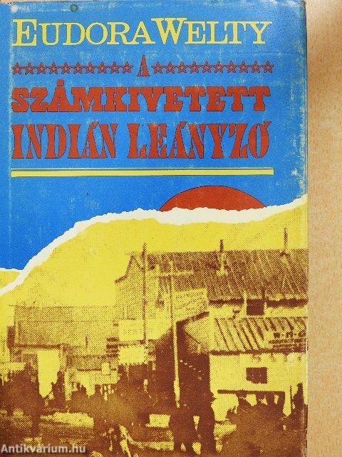 A számkivetett indián leányzó