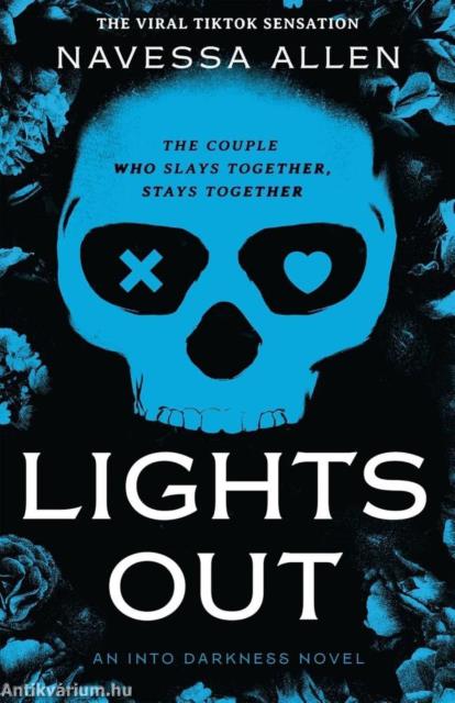 Lights Out: Tiktok&#039;s favourite dark and steamy romcom (Into Darkness Series, Book 1)