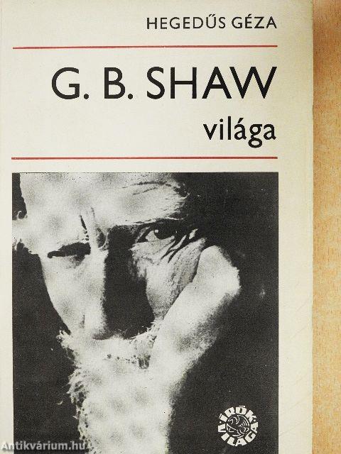 G. B. Shaw világa