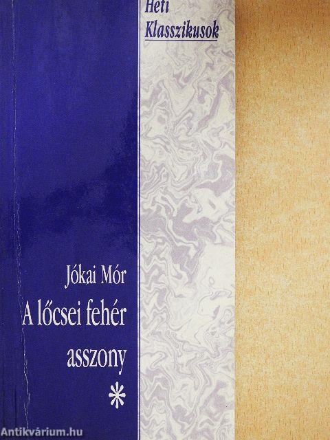 A lőcsei fehér asszony I-II.
