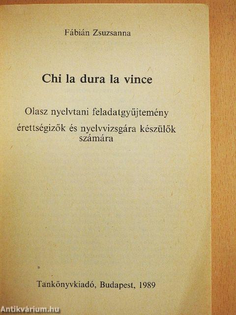 Chi la dura la vince