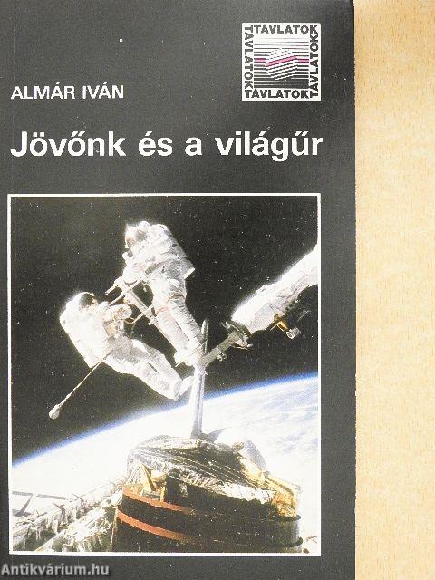 Jövőnk és a világűr