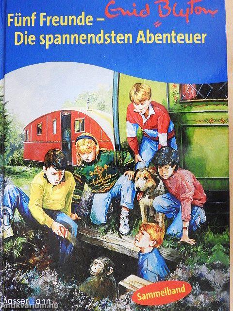 Fünf Freunde - Die spannendsten Abenteuer