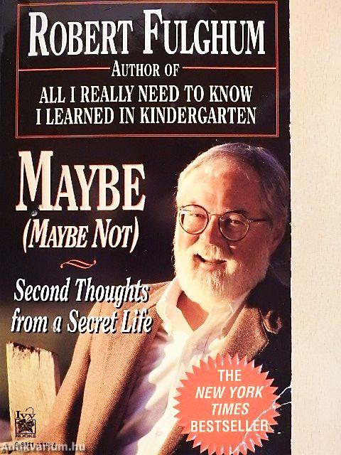 Maybe (Maybe Not)
