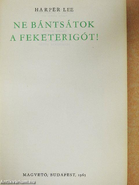 Ne bántsátok a feketerigót!