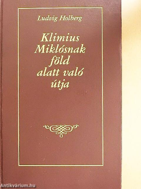 Klimius Miklósnak föld alatt való útja