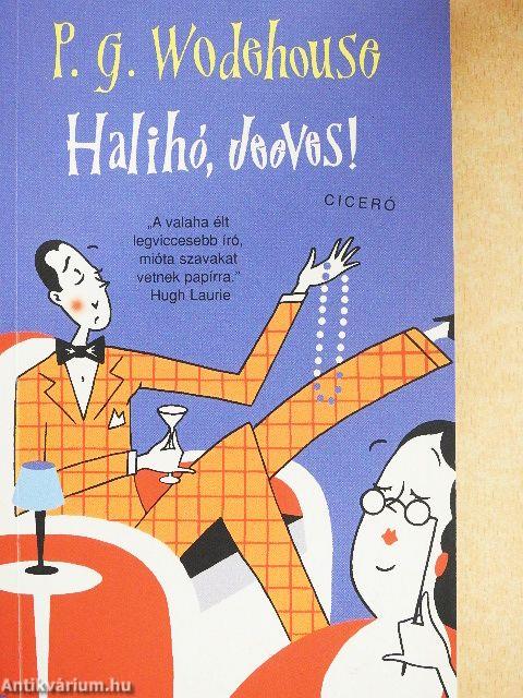 Halihó, Jeeves!