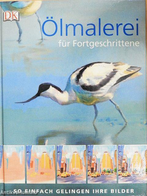 Ölmalerei für Fortgeschrittene