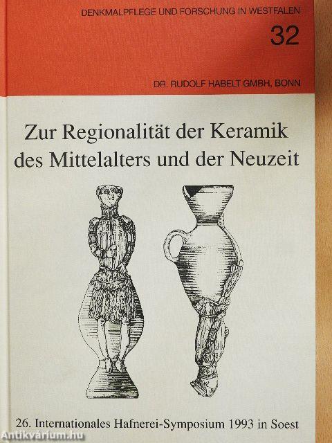 Zur Regionalität der Keramik des Mittelalters und der Neuzeit