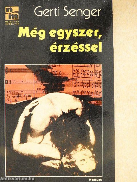 Még egyszer, érzéssel