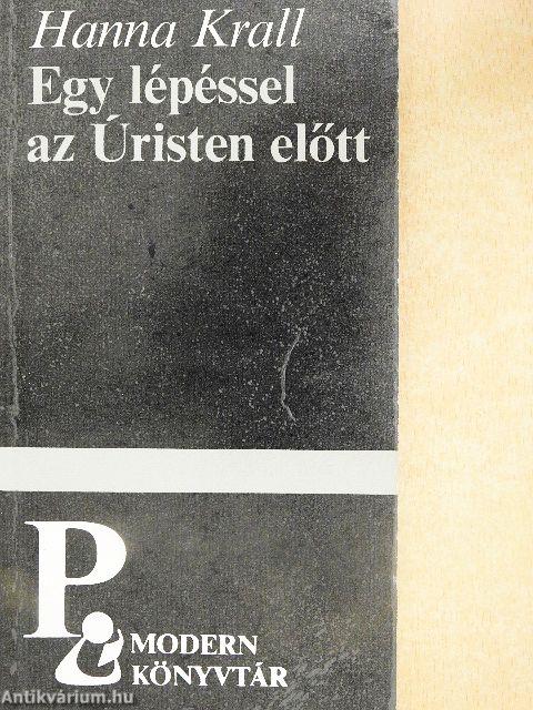 Egy lépéssel az Úristen előtt