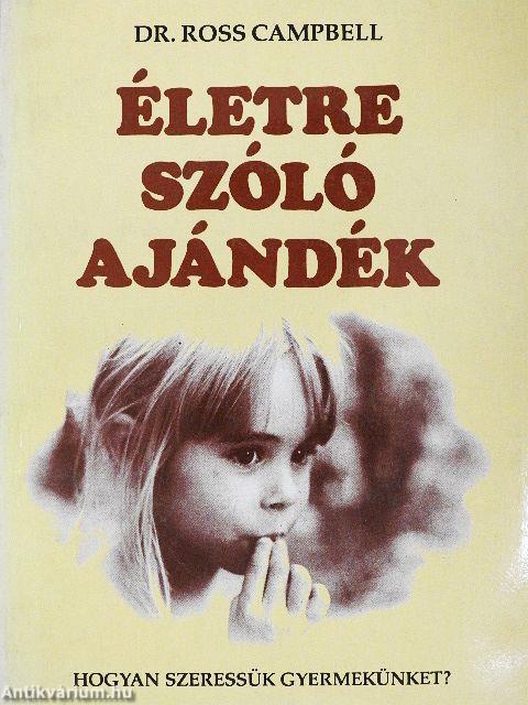 Életre szóló ajándék