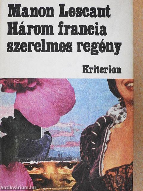 Három francia szerelmes regény