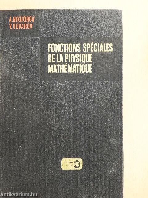 Fonctions Spéciales de la Physique Mathématique