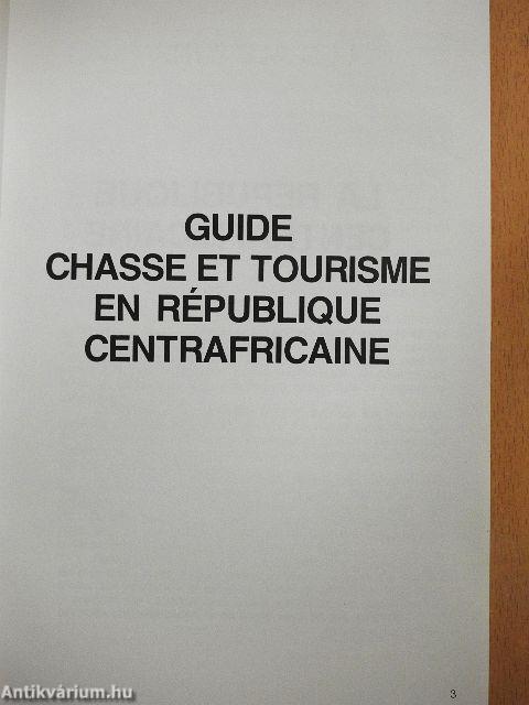 Guide Chasse et Tourisme en République Centrafricaine