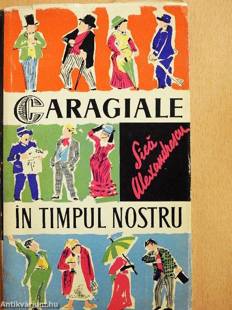 Caragiale in Timpul Nostru