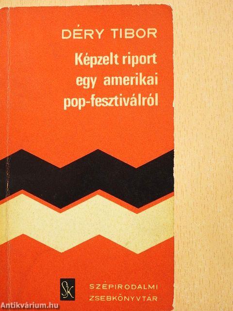 Képzelt riport egy amerikai pop-fesztiválról