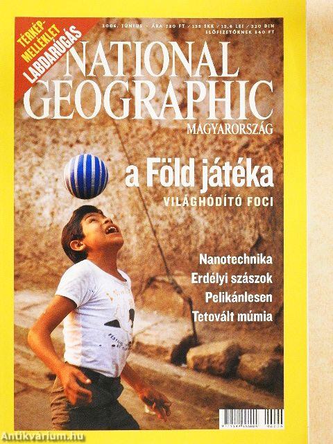 National Geographic Magyarország 2006. június
